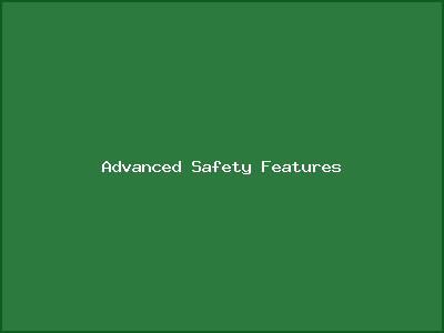 Advanced Safety Features